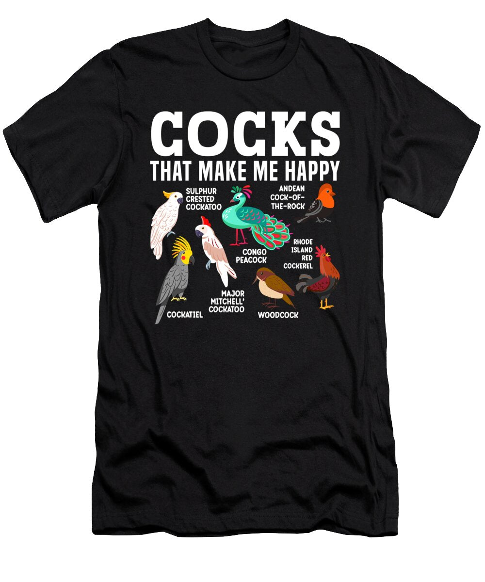 1 Adult Male Birds Collection Rooster Funny Cocks That Make Me Happy Toms Store T-Shirt