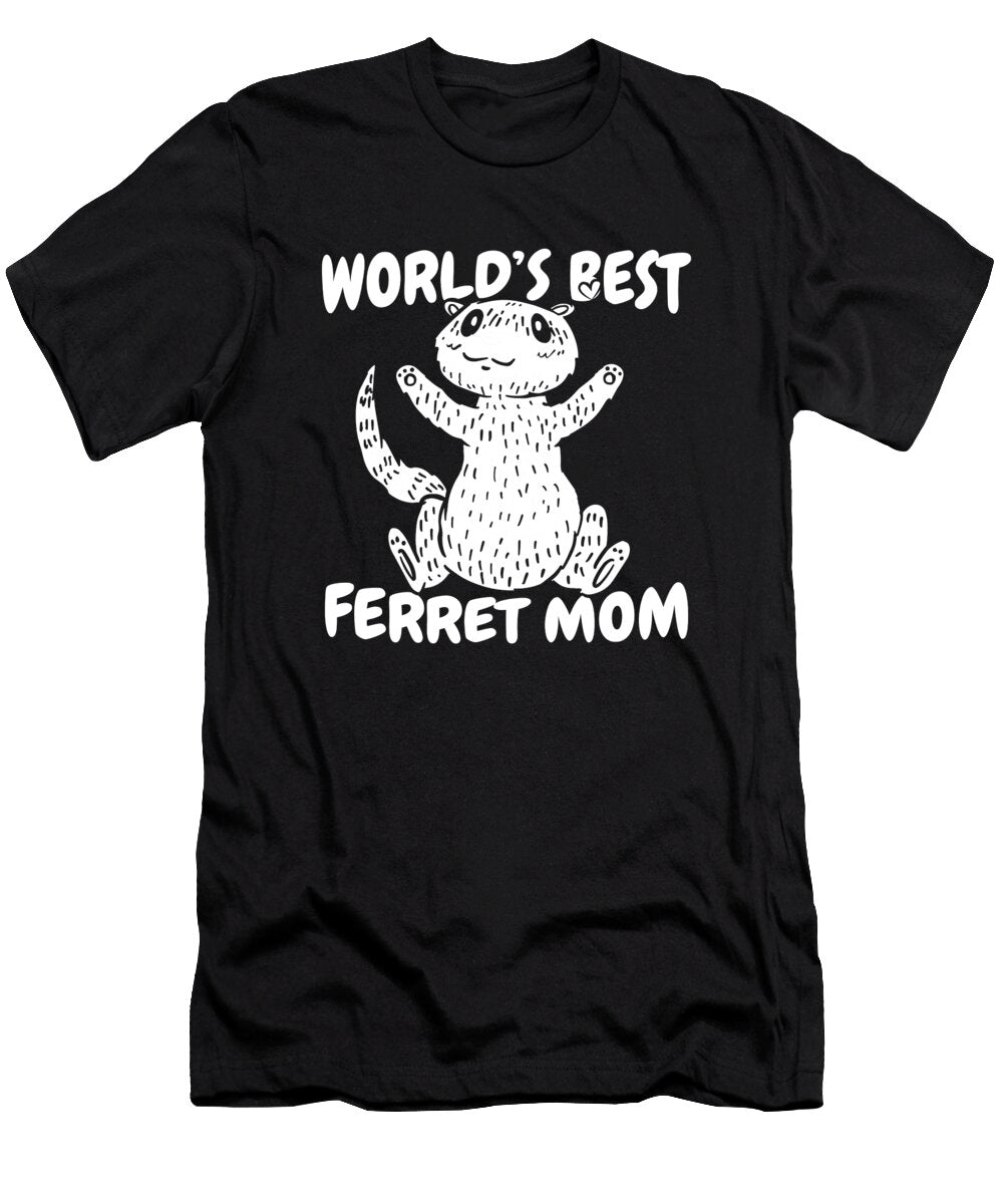 1 Ferret Mom Weasel Animal Furry Ferret Crazy Squirrel T-Shirt