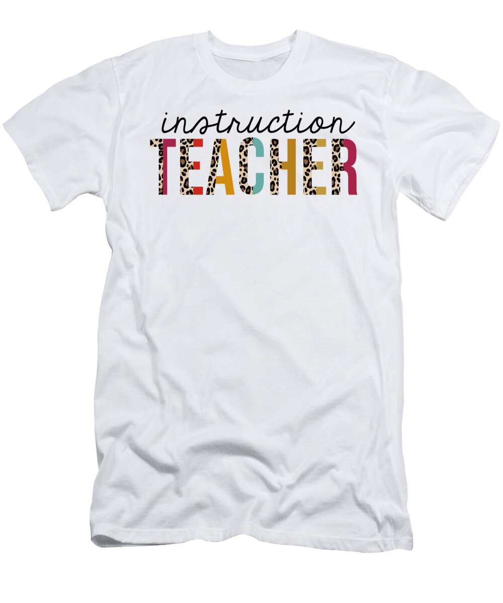 1 Instruction Teacher Leopard Funny Teaching Appreciation Jensen Cena T-Shirt