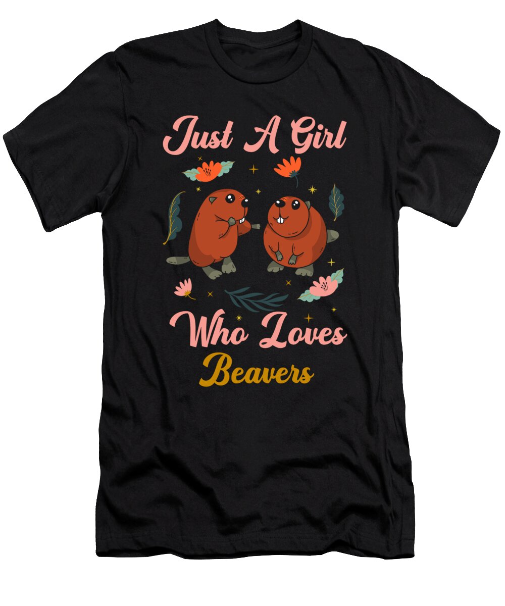 1 Just a Girl Who Loves Beavers Manuel Schmucker T-Shirt