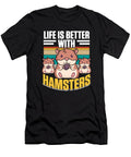 1 Life Is Better with Hamsters Dwarf Syrian European Hamster Graphics Lab T-Shirt