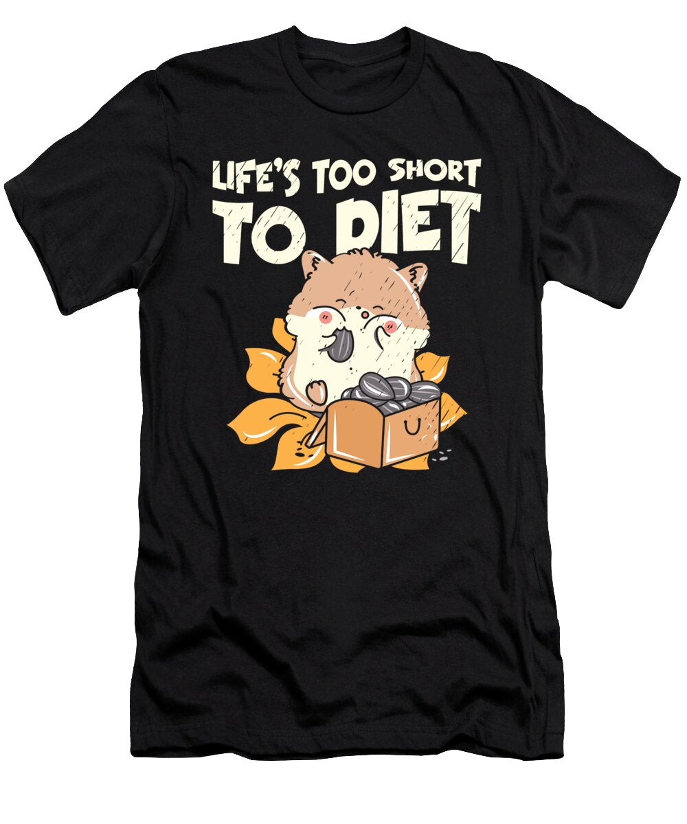 1 Life Is Short Hamster Owner Foodie Eating Toms Store T-Shirt