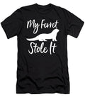 1 My Ferret Stole It Animal Lover Furry Wildlife Gift Haselshirt T-Shirt