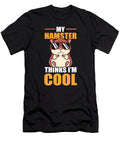 1 My Hamster Thinks Im Cool Dwarf Syrian European Hamster Graphics Lab T-Shirt