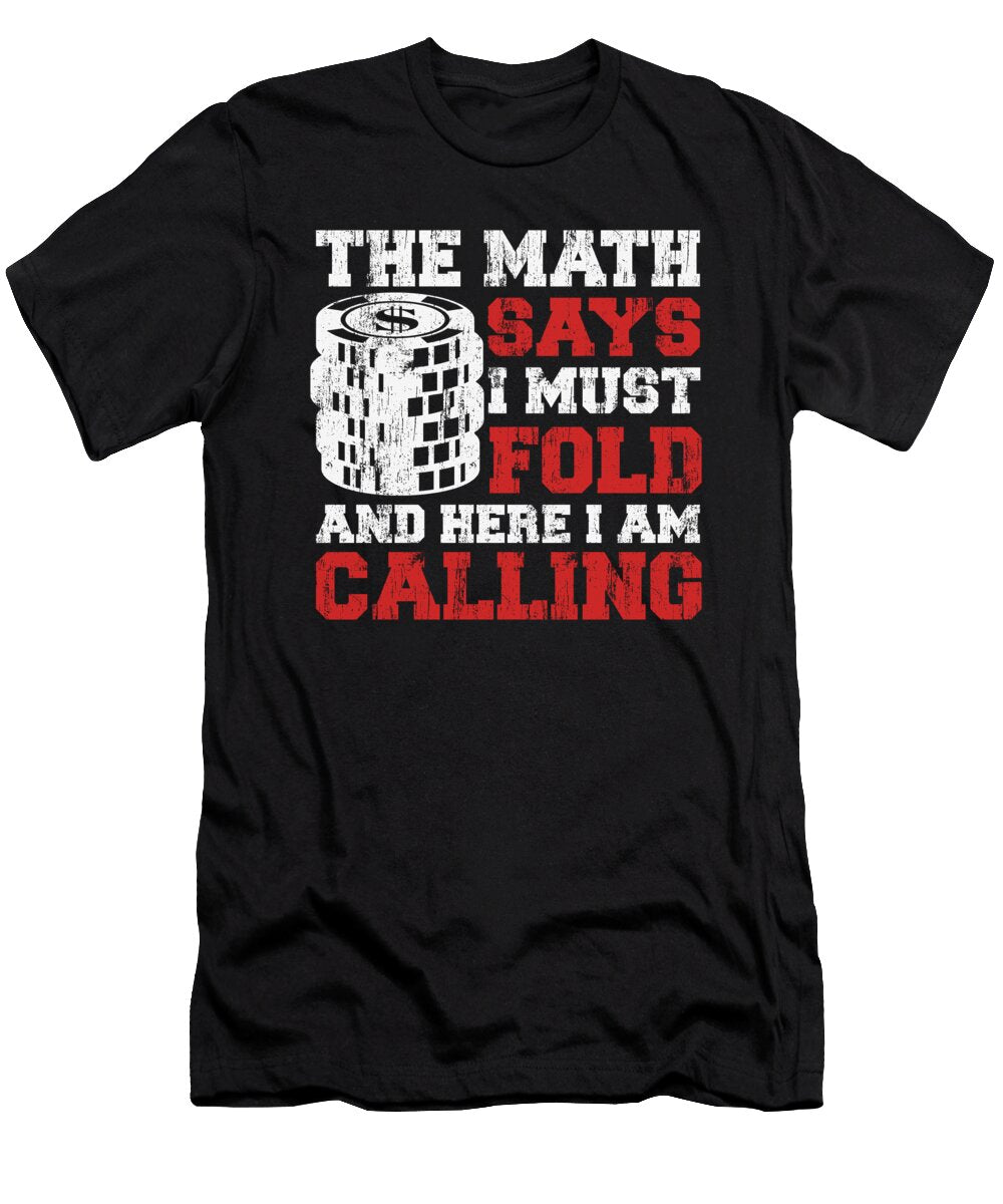 116 Poker Jonathan Kraske T-Shirt