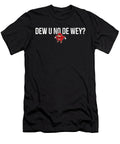 2 Do U No De Wey Ugandan Knuckles Spicy Funny Meme Noirty Designs T-Shirt