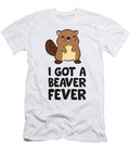 2 Funny Beaver Lover I Got a Beaver Fever Eq Designs T-Shirt