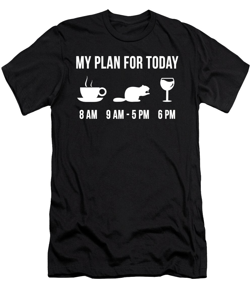 2 Funny Wild Beaver Hunting Hunter My Plan for Today Lukas Davis T-Shirt