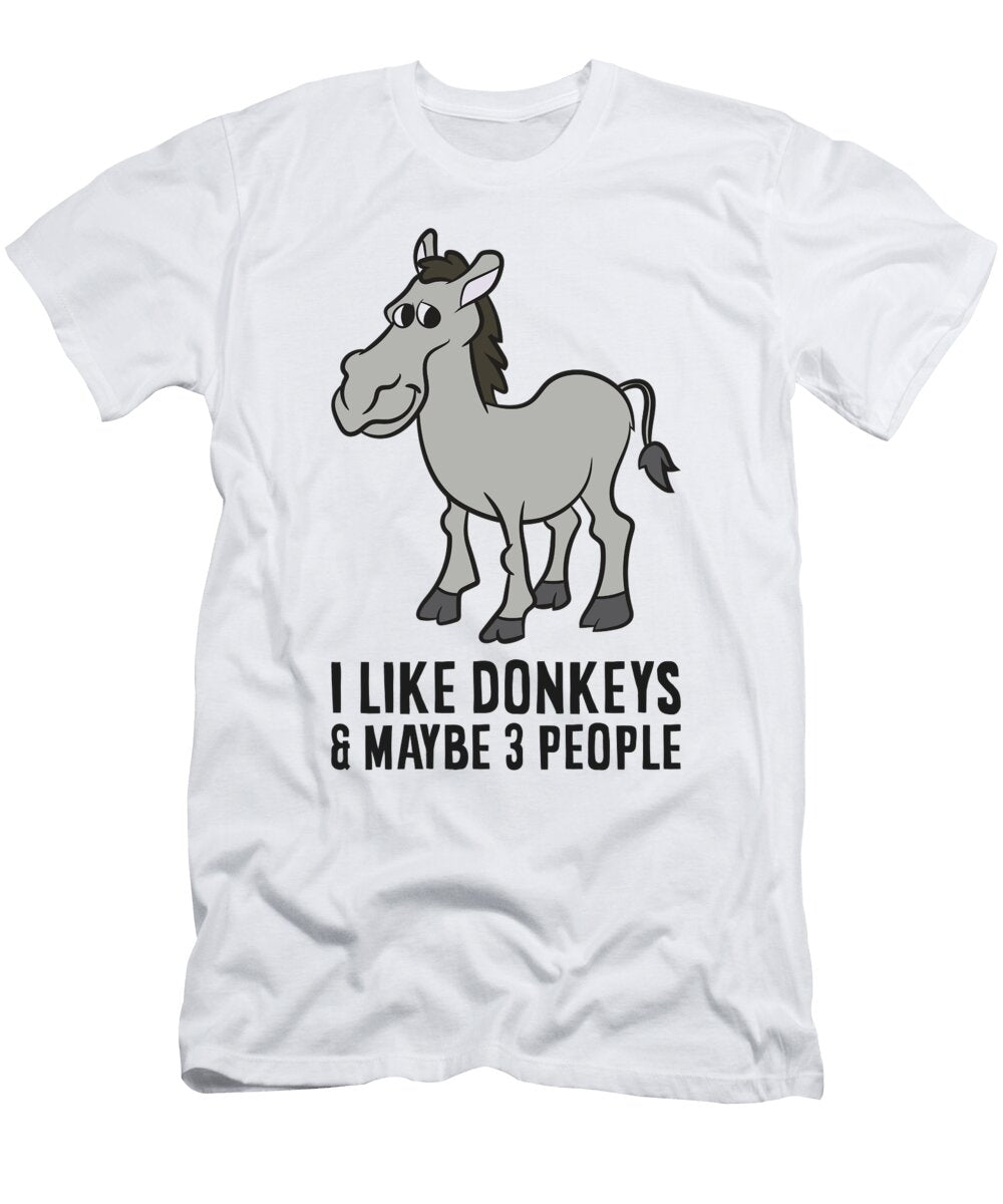 2 I Like Donkeys and Maybe Like 3 People Donkeys Eq Designs T-Shirt