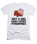 2 Just a Girl Who Loves Porcupines Eq Designs T-Shirt