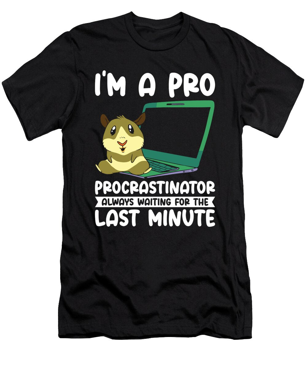 2 Procrastinating Hamster Procrastinator Time Pet Owner Toms Store T-Shirt
