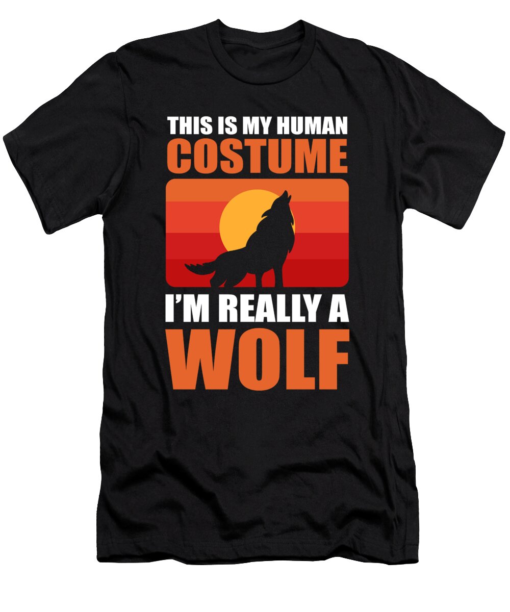 2 This Is My Human Costume Im Really a Wolf Alessandra Roth T-Shirt