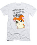 2 This Tiny Hamtaro He Judges You Immensely William B Reeves T-Shirt