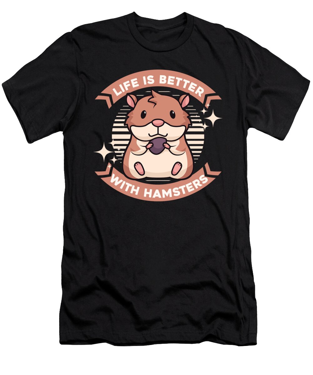 3 Life Is Better with a Hamster Dwarf Syrian Golden Hamster Graphics Lab T-Shirt