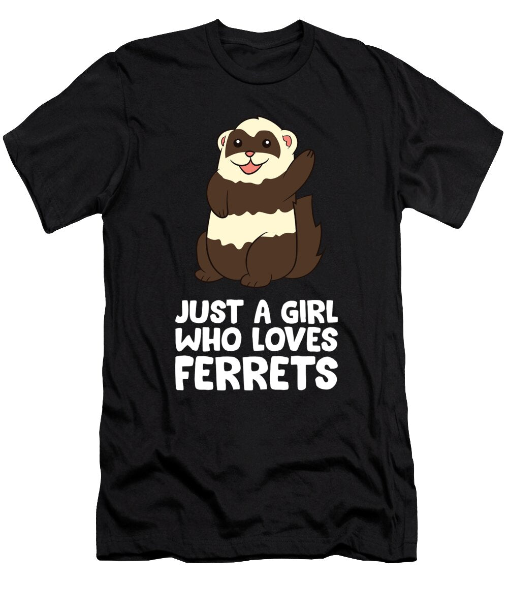 4 Just a Girl Who Loves Ferrets Eq Designs T-Shirt