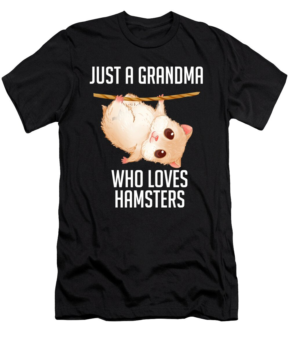 4 Just a Grandma Who Loves Hamsters Funny Hamster Pet Cynto T-Shirt