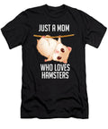 4 Just a Mom Who Loves Hamsters Funny Hamster Pet Cynto T-Shirt