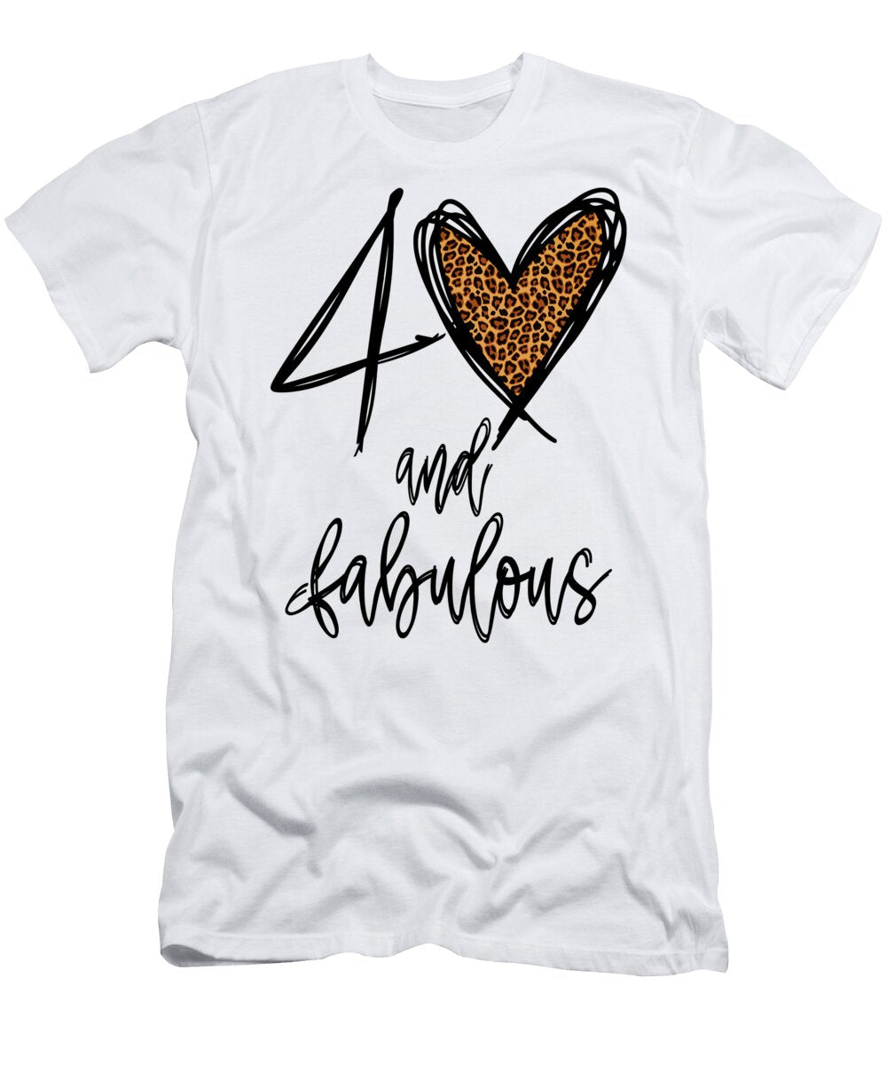 40 and Fabulous 40th Birthday Leaopard Print Love Heart Deon Du Plessis Art T-Shirt