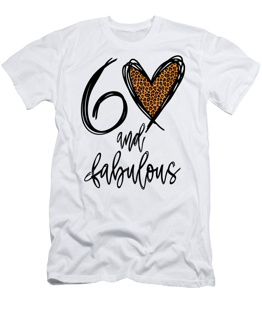 60 and Fabulous 60th Birthday Leaopard Print Love Heart Deon Du Plessis Art T-Shirt