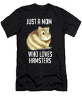 8 Just a Mom Who Loves Hamsters Funny Hamster Pet Cynto T-Shirt