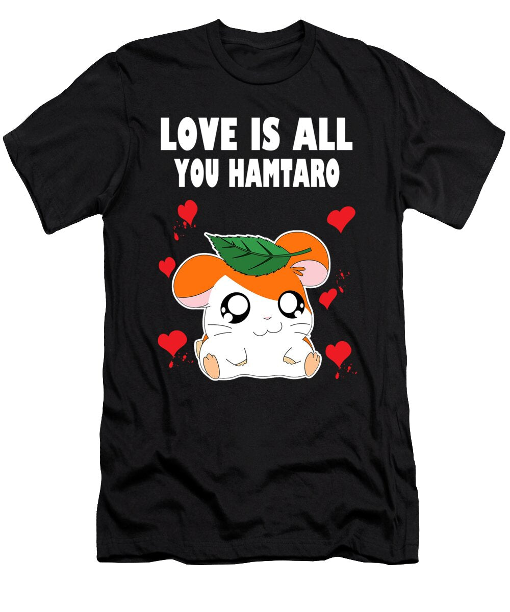 8 Love Is All You Hamtaro William B Reeves T-Shirt