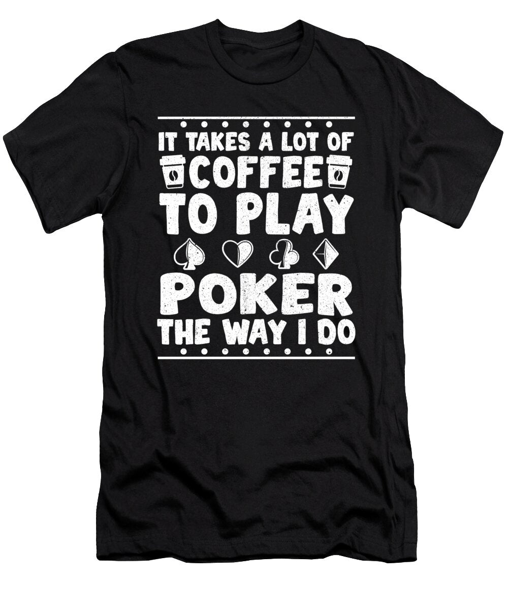 92 Poker Jonathan Kraske T-Shirt