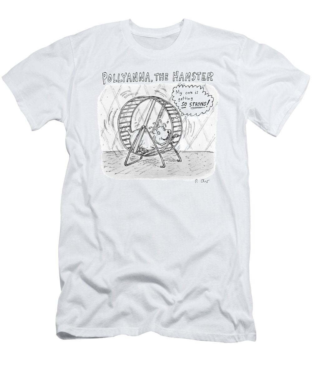 A Hamster Runs on a Wheel Thinking My Core Roz Chast T-Shirt