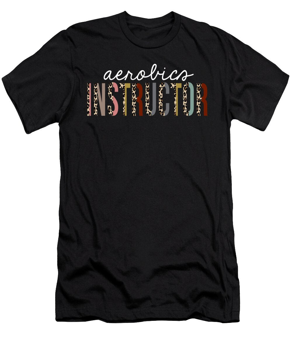 Aerobics Instructor Leopard Print Funny Appreciation Jensen Cena T-Shirt