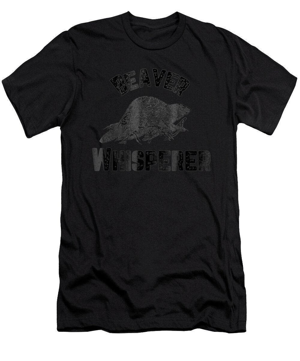 Beaver Whisperer Hunter Funny Hunting Graphic763 Shannon Nelson Art T-Shirt