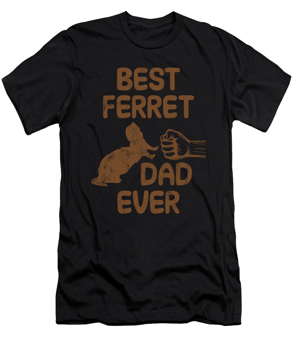 Best Ferret Dad Ever Tenshirt T-Shirt