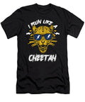Big Cat Feline Safari Animals Wildlife Zookeepers I Run Like a Cheetah Funny Gift Thomas Larch T-Shirt