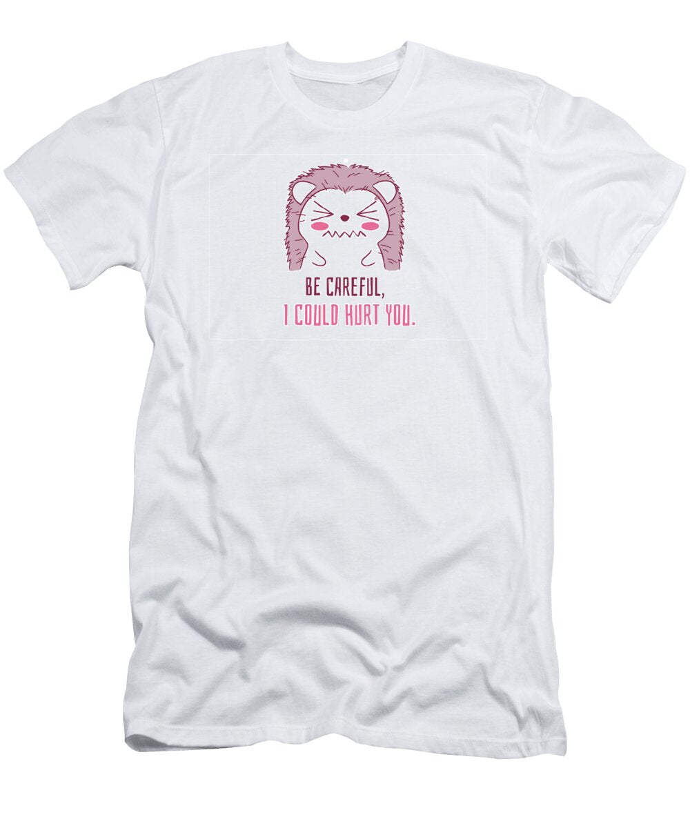 Cartoon Cute Hedgehog Be Careful It Could Hurt You Licensed Art T-Shirt