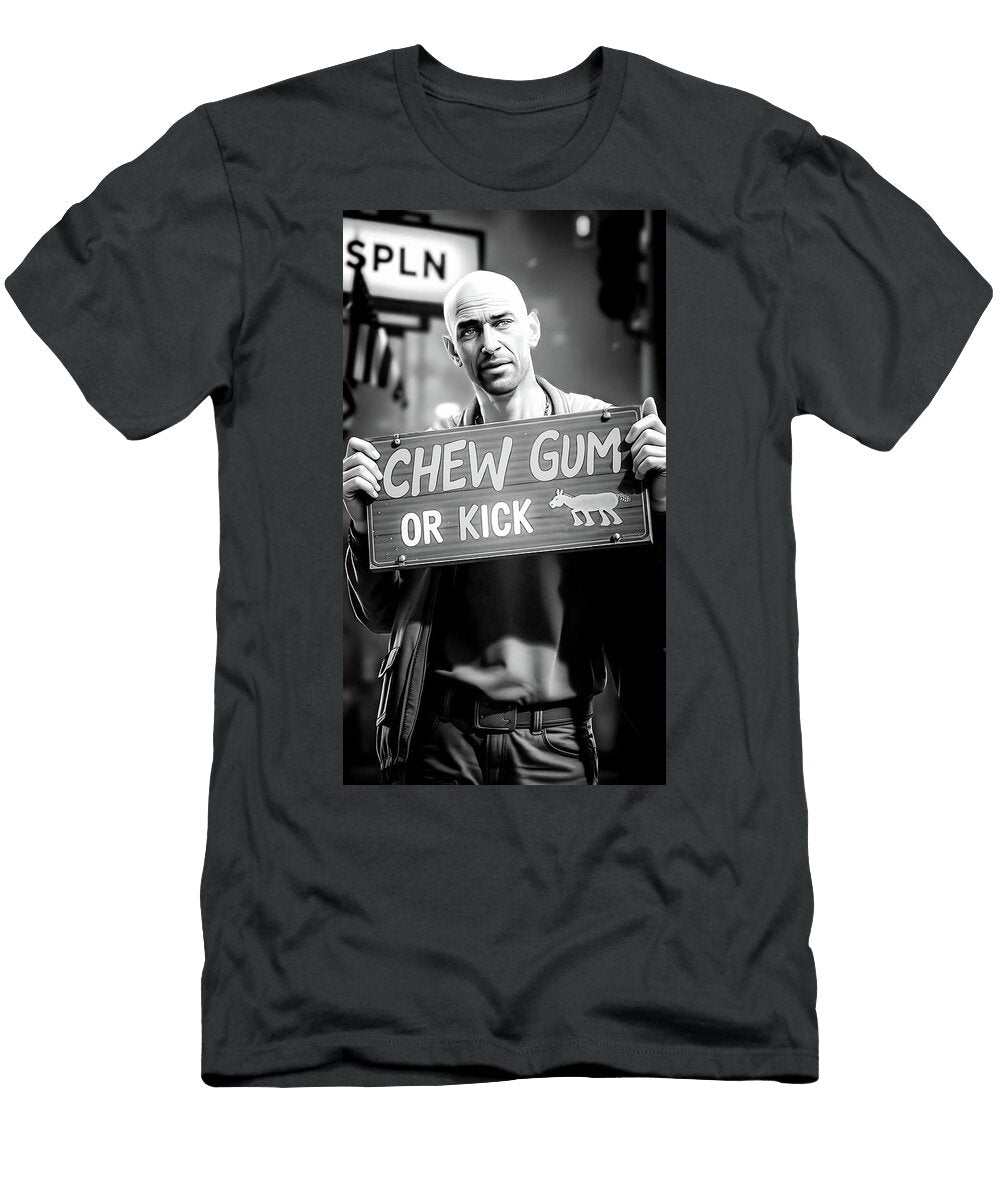 Chew Gum or Kick Jack Ass Bob Orsillo T-Shirt