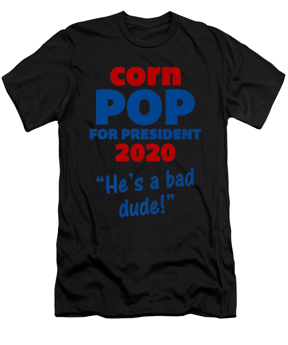 Corn Pop for President 2020 Joe Biden Parody Tinh Tran Le Thanh T-Shirt