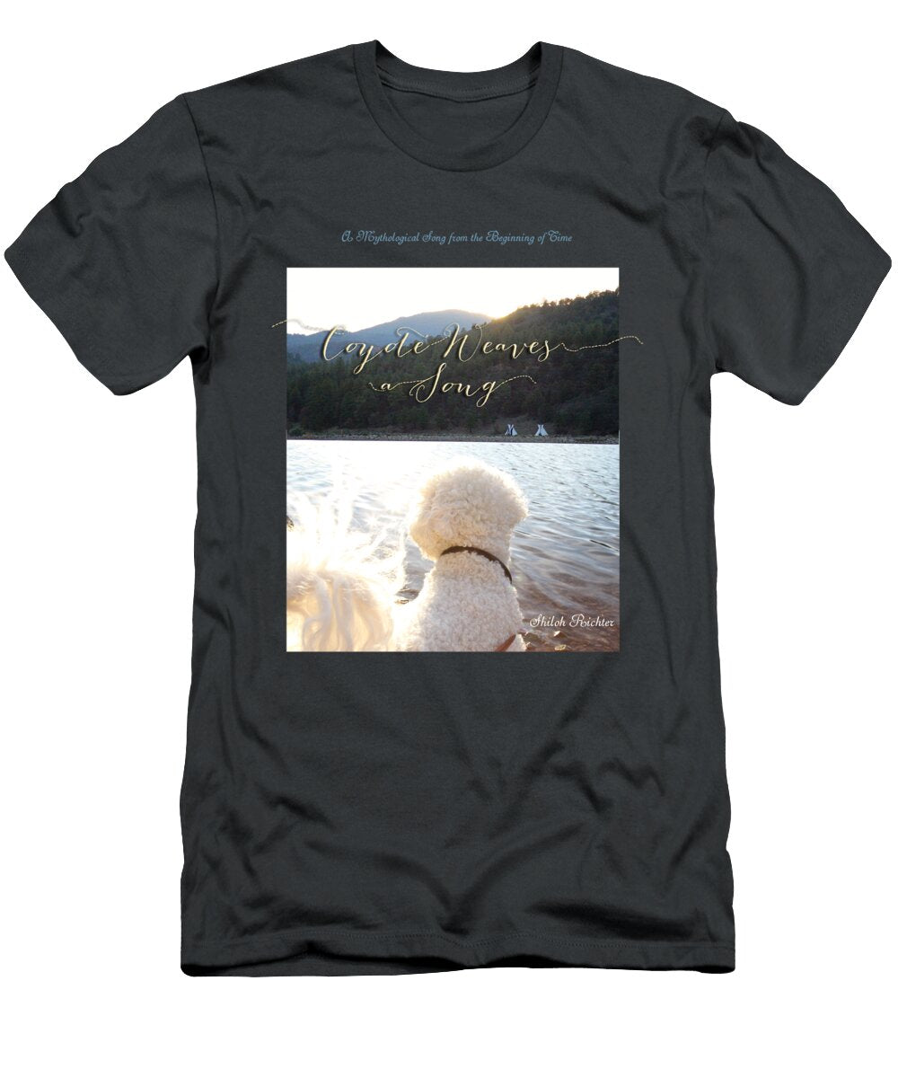 Coyote Weaves a Song a Mythological Song From the Beginning of Time Shiloh Richter T-Shirt