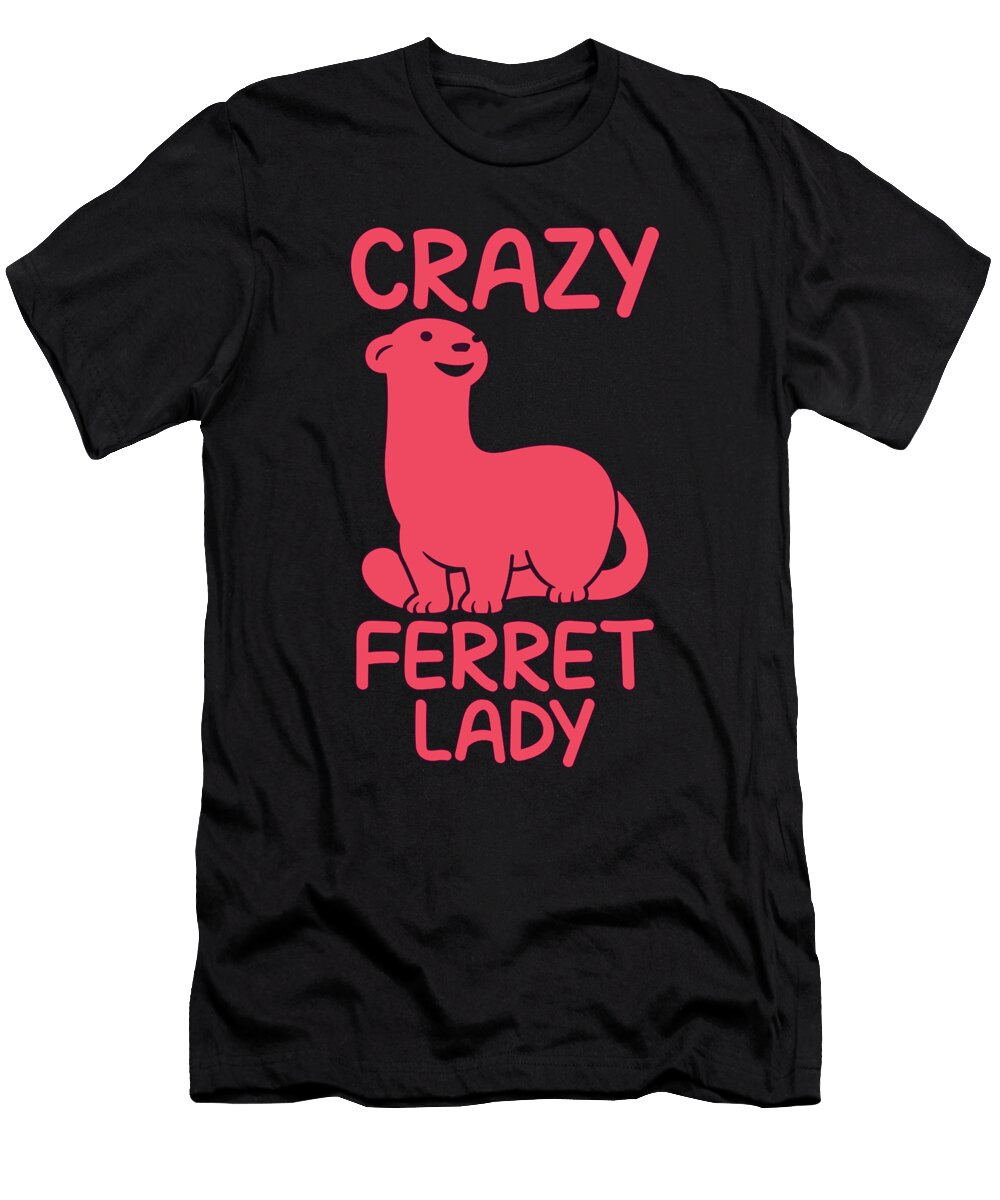 Crazy Ferret Lady Tenshirt T-Shirt