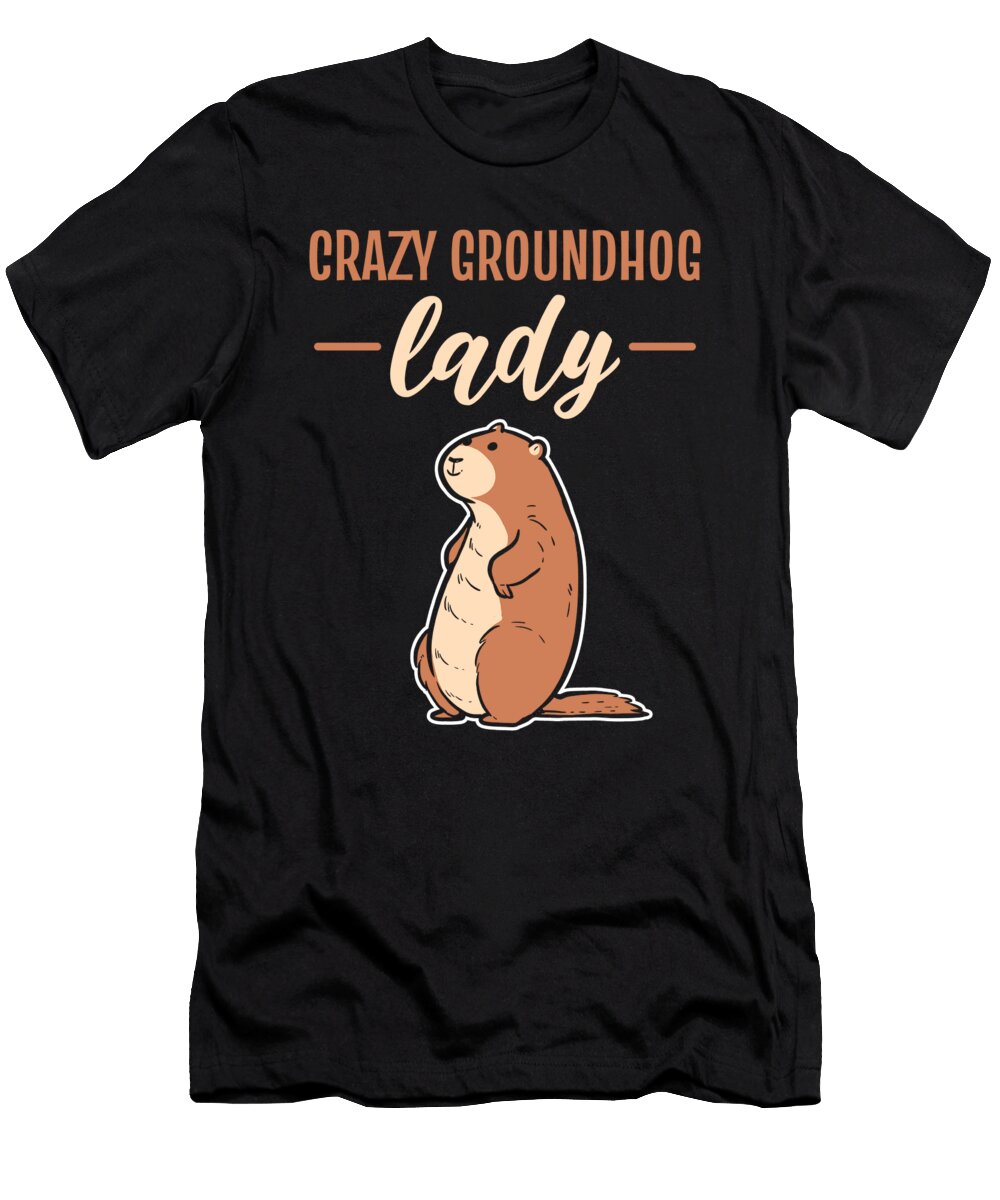 Crazy Groundhog Lady Alessandra Roth T-Shirt