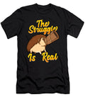 Cute Funny the Struggle Is Real Hedgehog Pun the Perfect Presents T-Shirt