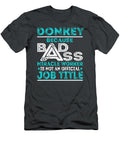 Donkey Because Badass Miracle Worker Job T-Shirt