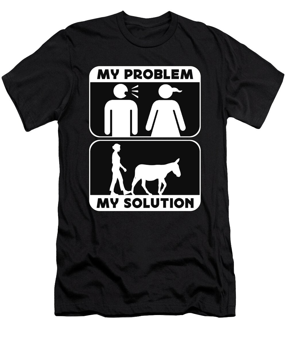 Donkey Lover My Problem My Solution Pictogram Mom Tshirtconcepts Marvin Poppe T-Shirt