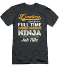 Donkey Multitasking Job T-Shirt
