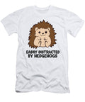 Easily Distracted By Hedgehogs Eq Designs T-Shirt