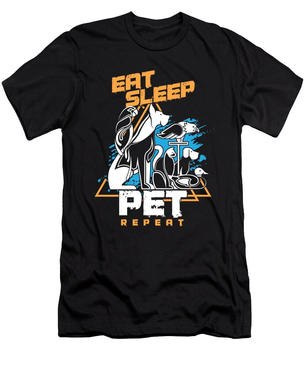 Eat Sleep Pet Repeat Animal Lovers Wildlife Pets Companion Rescue Gift Thomas Larch T-Shirt