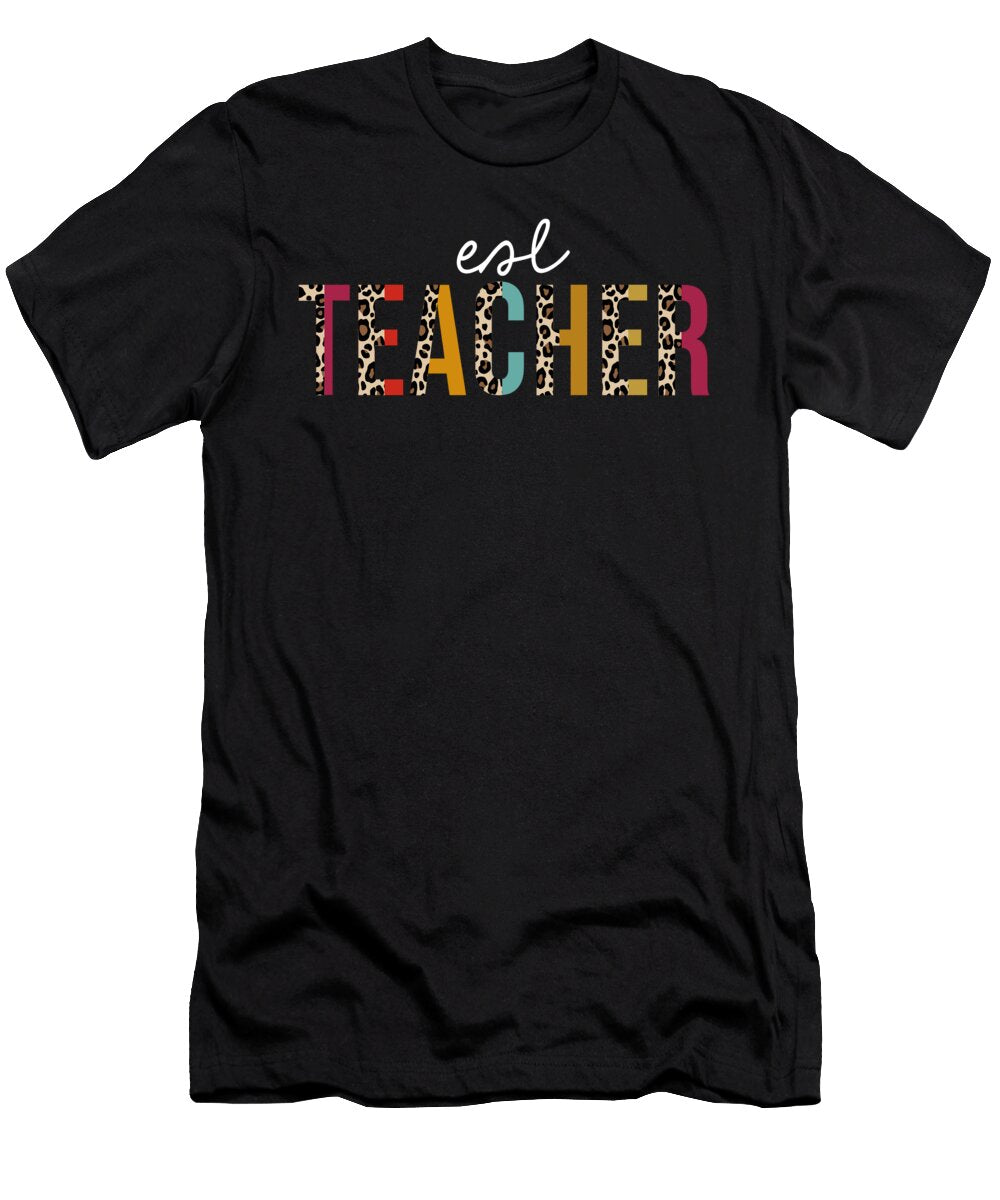 Esl Teacher Leopard Print Funny Teaching Appreciation Jensen Cena T-Shirt