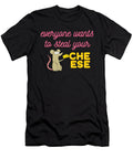 Everyone Wants to Steal Your Cheese Custom Ahmed El Horri T-Shirt