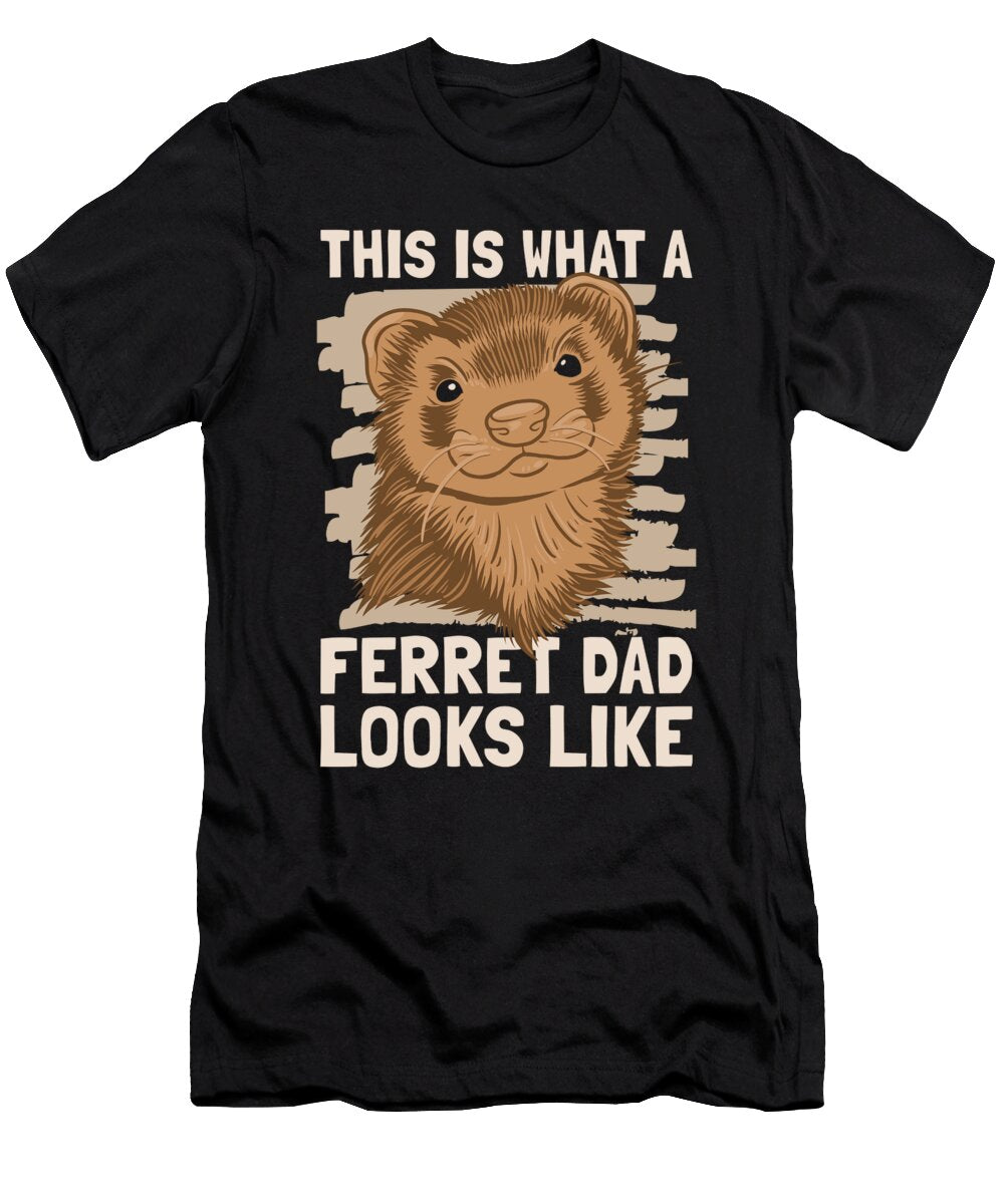 Ferret Dad Furry Animal Weasel Ferret Crazy Squirrel T-Shirt