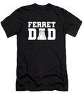 Ferret Dad Furry Weasel Animal Ferret Crazy Squirrel T-Shirt