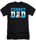 Ferret Father Weasel Furry Animal Ferret Crazy Squirrel T-Shirt