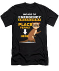 Ferret Mammals Domestic Animals Wildlife Incase of Emergency Breakdown Place Ferret Here Gift Thomas Larch T-Shirt