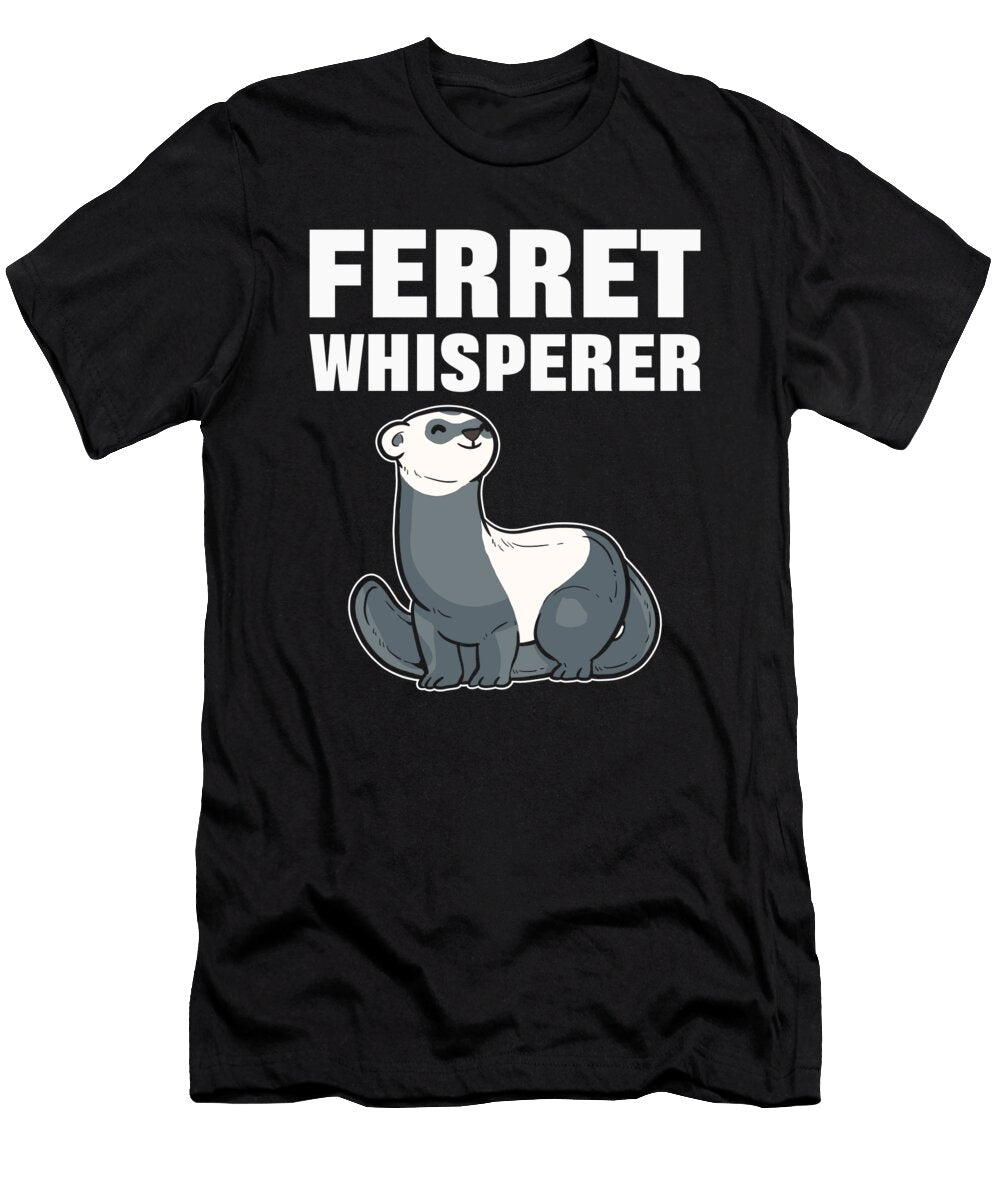 Ferret Whisperer Pet Ferrets Animal Alessandra Roth T-Shirt